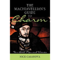 The Machiavellian's Guide to Charm: For Both Men and Women - Hardcover