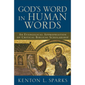 God's Word in Human Words: An Evangelical Appropriation of Critical Biblical Scholarship - Paperback