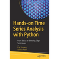 Hands-On Time Series Analysis with Python: From Basics to Bleeding Edge Techniques - Paperback