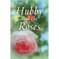 Hubby and the Roses - Paperback