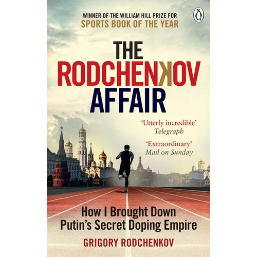 The Rodchenkov Affair: How I Brought Down Putin's Secret Doping Regime - Paperback