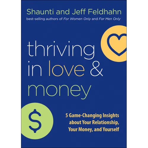 Thriving in Love and Money: 5 Game-Changing Insights about Your Relationship, Your Money, and Yourself - Hardcover
