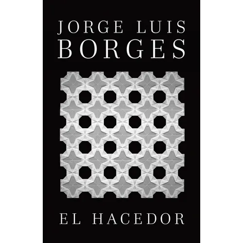 El Hacedor / Dreamtigers - Paperback