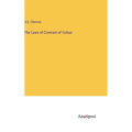 The Laws of Contrast of Colour - Hardcover