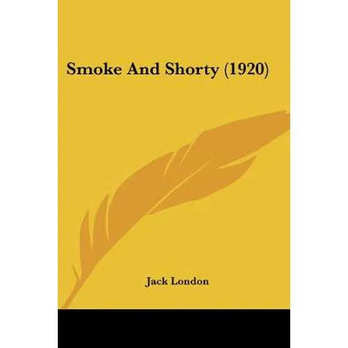 Smoke And Shorty (1920) - Paperback