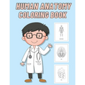 Human Anatomy Coloring Book: For Kids - Paperback