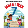 When I Was 7 - Hardcover