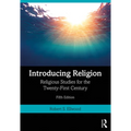 Introducing Religion: Religious Studies for the Twenty-First Century - Paperback