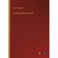 An Introductory Latin Book - Paperback