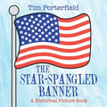 The Star-Spangled Banner: A Historical Picture Book - Paperback