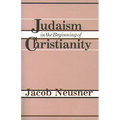 Judaism Beginning Christianity - Paperback