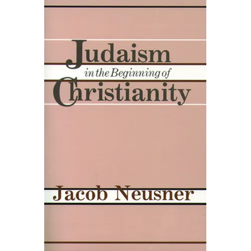 Judaism Beginning Christianity - Paperback