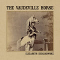 The Vaudeville Horse - Paperback