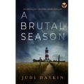 A BRUTAL SEASON an absolutely gripping crime thriller - Paperback