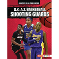 G.O.A.T. Basketball Shooting Guards - Paperback