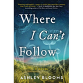 Where I Can't Follow - Paperback