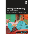 Writing for Wellbeing: Theory, Research, and Practice - Paperback