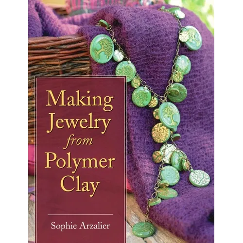 Making Jewelry from Polymer Clay - Paperback