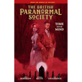 British Paranormal Society: Time Out of Mind - Hardcover