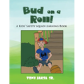 Bud on a Roll!: A Kids' Safety Squad Learning Book - Paperback