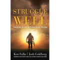 Struggle Well: Thriving in the Aftermath of Trauma - Paperback