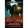 The Devil's Patch (Sleepy Hollow Horrors, Book 2): The Hunt For the Foul Murderer of Ichabod Crane - Paperback