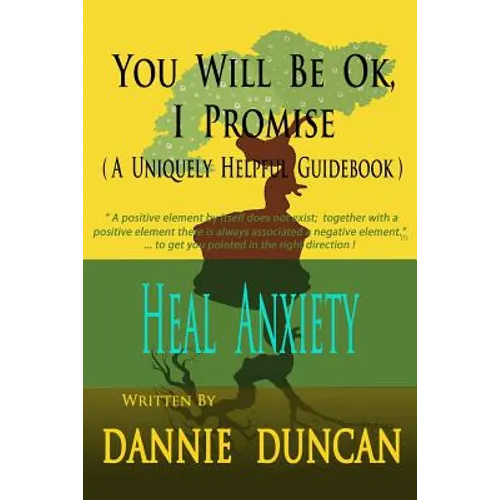 You Will Be OK I Promise!: (A Uniquely Helpful Guidebook) - Paperback