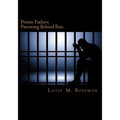 Prison Fathers: Parenting Behind Bars - Paperback