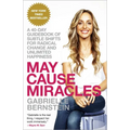 May Cause Miracles: A 40-Day Guidebook of Subtle Shifts for Radical Change and Unlimited Happiness - Paperback