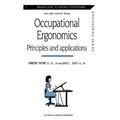 Occupational Ergonomics: Principles and Applications - Hardcover