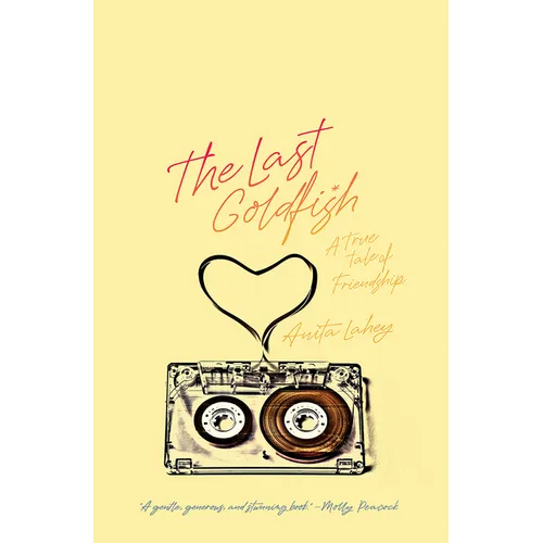 The Last Goldfish: A True Tale of Friendship - Paperback