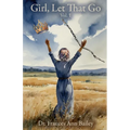 Girl, Let That Go - Paperback