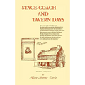 Stage-Coach and Tavern Days - Paperback