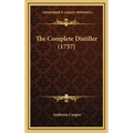 The Complete Distiller (1757) - Hardcover