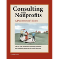 Consulting with Nonprofits: A Practitioner's Guide - Paperback
