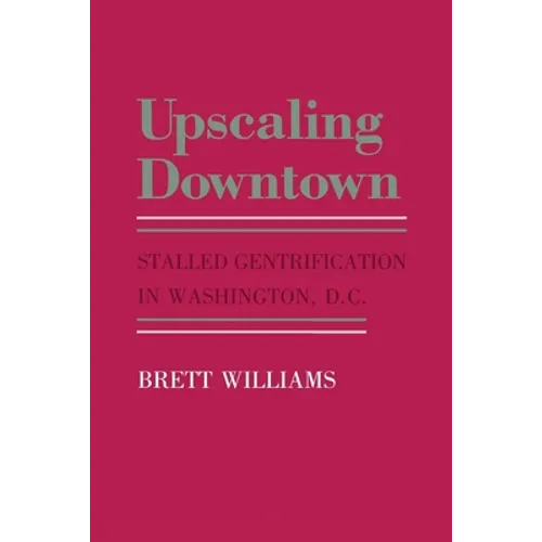 Upscaling Downtown - Paperback
