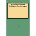 Genealogical Records of Buckingham County, Virginia - Paperback