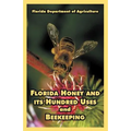 Florida Honey and its Hundred Uses and Beekeeping - Paperback