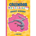 Calendar Mysteries #8: August Acrobat - Paperback