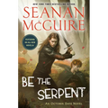 Be the Serpent - Mass Market Paperbound