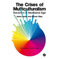 The Crises of Multiculturalism: Racism in a Neoliberal Age - Paperback
