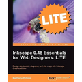 Inkscape 0.48 Essentials for Web Designers: Lite Edition - Paperback
