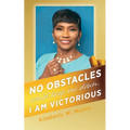 No obstacles could keep me down. I am victorious - Paperback