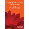Effective Instruction for Students with Special Needs: A Practical Guide for Every Teacher - Paperback