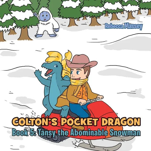 COLTON'S POCKET DRAGON Book 5: Tansy the Abominable Snowman - Paperback