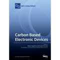Carbon Based Electronic Devices - Paperback