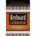 Keyboard Lessons: Advanced Techniques and Methods to Playing Keyboard Chords and Scales - Paperback