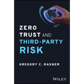Zero Trust and Third-Party Risk: Reduce the Blast Radius - Hardcover