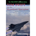 Tom Swift and His Hypersonic SpacePlane - Paperback