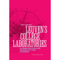 Leuven's College Laboratories: An Urban Walking Guide Through 600 Years of Science - Paperback